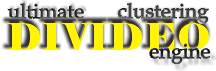 Divideo Ultimate Clustering Engine
